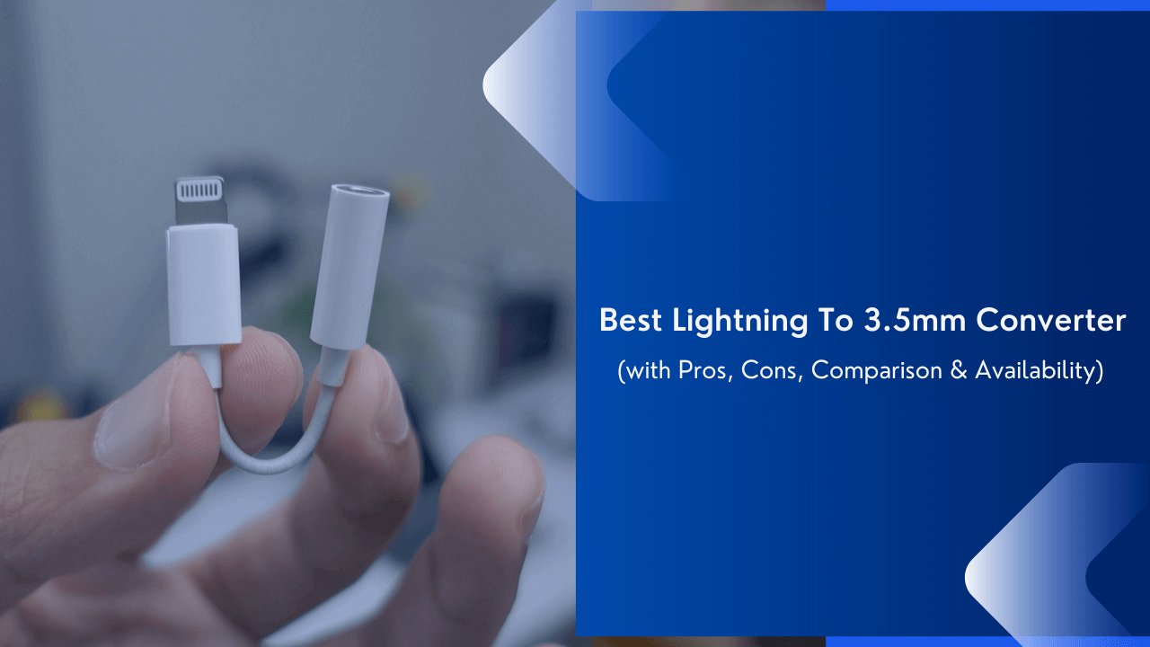 7 Best Lightning To 3.5mm Converter To Buy In 2023