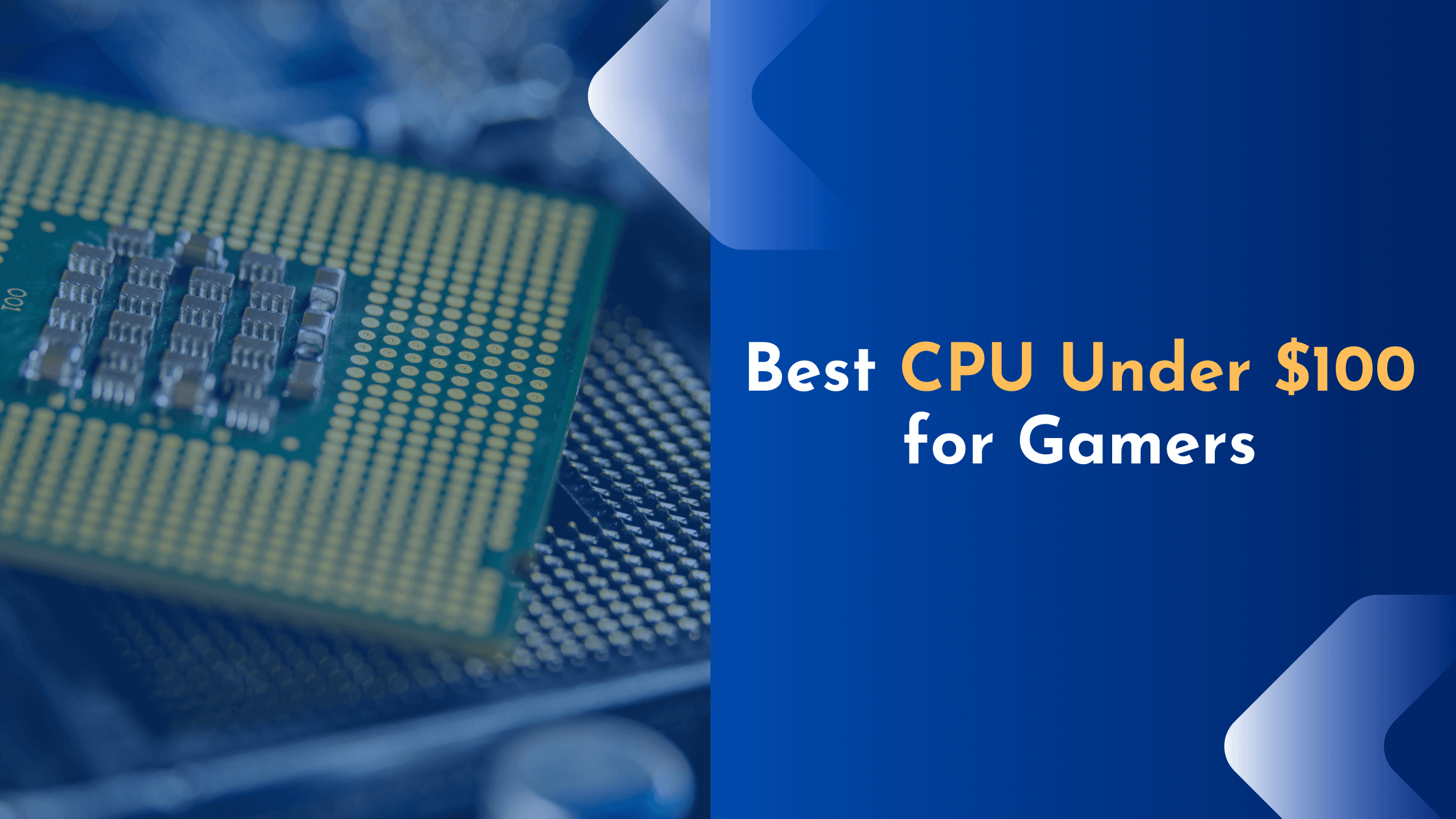 7 Best CPU Under $100 to Buy in 2023 (with Pros & Cons)